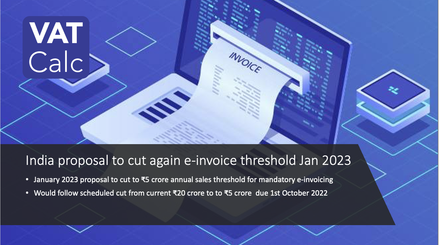 India cuts einvoice threshold to ₹5 crore 1st January 2023; to follow