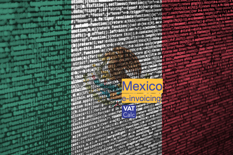 Mexico CFDI E Invoicing 4 0 Delayed Again To July 2023 Vatcalc Com   Mexico E Invoicing 