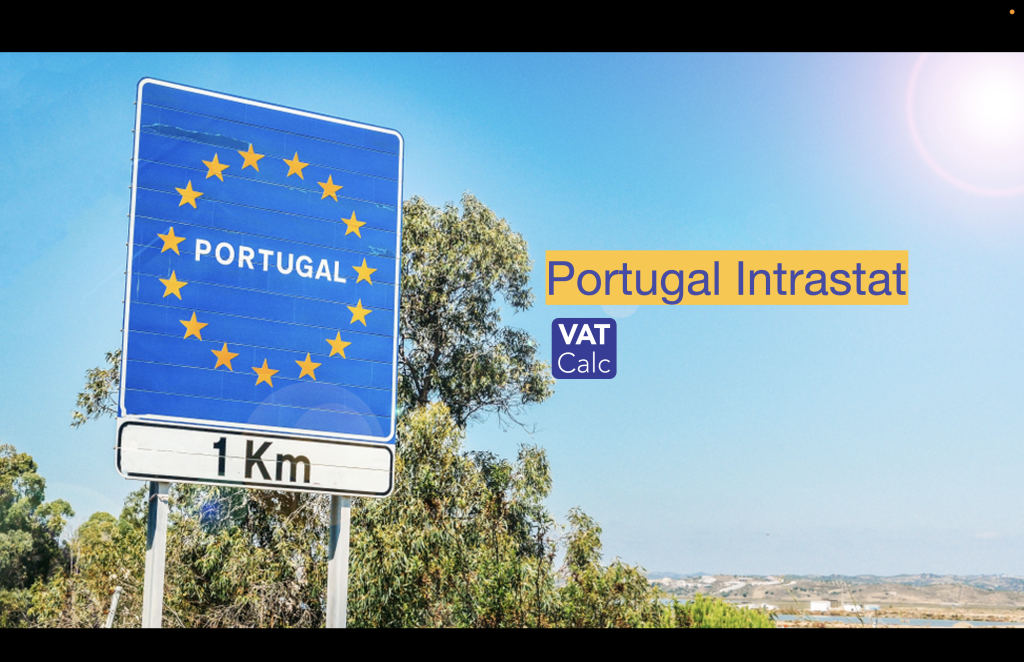 Portugal new Intrastat reporting thresholds 2024