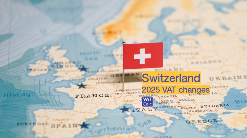 Switzerland 2025 VAT changes - vatcalc.com