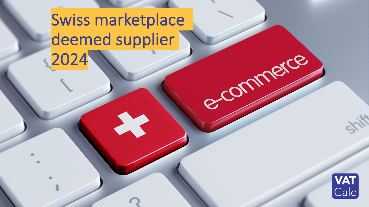 switzerland-draft-marketplace-deemed-supplier-vat-rules-2024